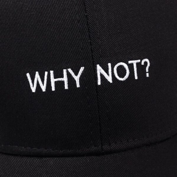 Why Not Hat Embroidery